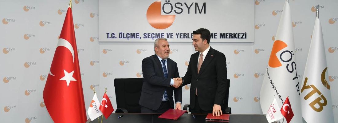 YTB ve ÖSYM, Uluslararası Öğrenci Alımında Güçlerini Birleştirdi