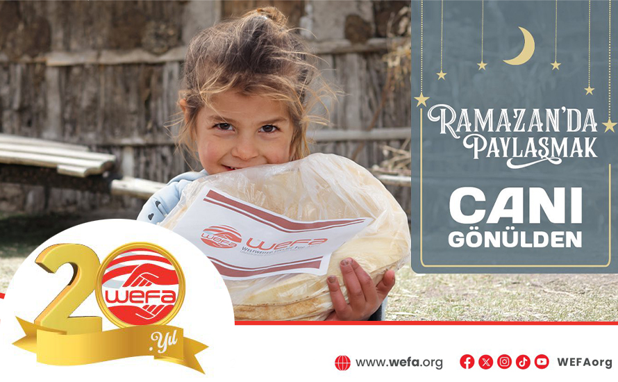 Ramazan’da İyiliğin 20. Yılı: WEFA Sahada